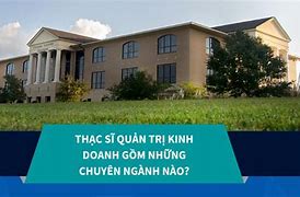 Các Bằng Thạc Sĩ Quản Trị Kinh Doanh