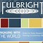 Học Bổng Fulbright 2022 Là Gì ؟ Của Nước Nào Sản Xuất Là