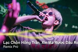 Lạc Chốn Hồng Trần Remix Mp3