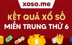 Xổ Số Miền Trung Thứ Tư Xổ Số Miền Trung Thứ Bảy Hàng Tuần Minh Ngọc